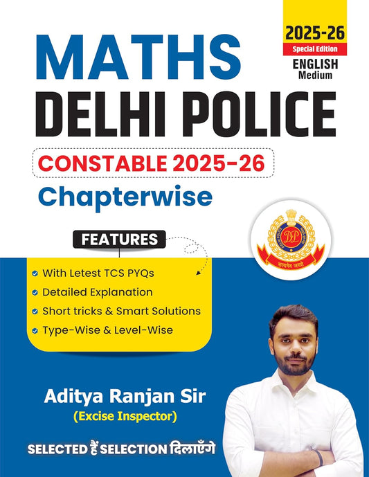 Aditya Ranjan Sir Maths Delhi Police Constable 2025-2026 Chapterwise Latest TCS PYQs Short Tricks And Smart Solutions Special Edition English Medium