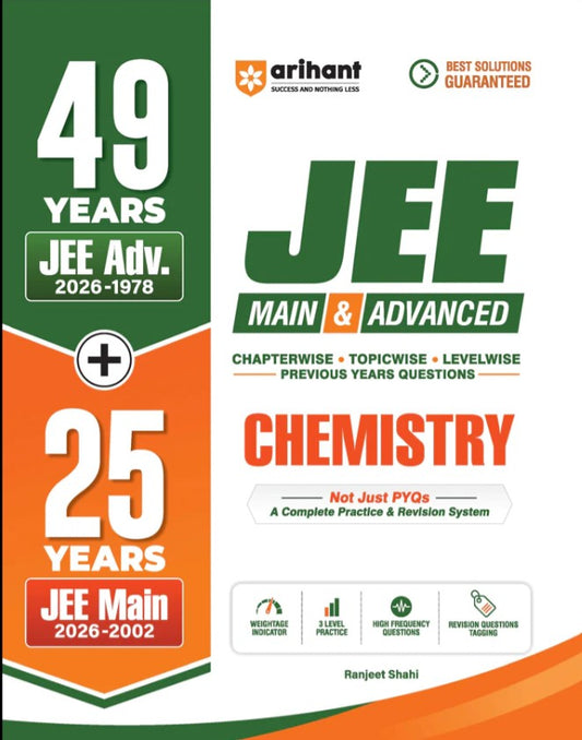 Arihant 49 Years JEE Advanced 1978 to 2026 and 25 Year JEE Main 2002 to 2026 Chemistry Chapterwise Topicwise and Levelwise PYQs Question Bank Weightage Indicator 3 Level Practice High Frequency Questions and Revision Question Tagging