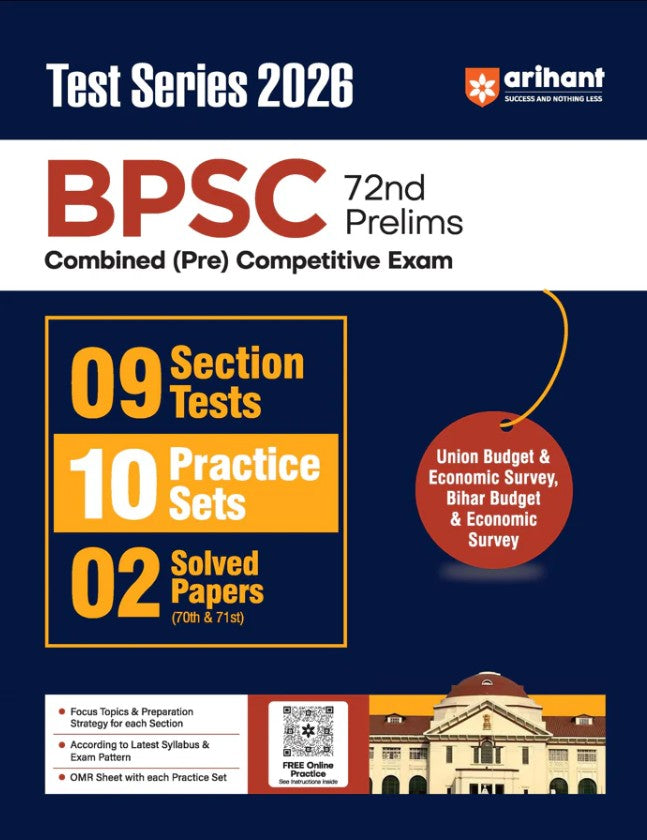 Arihant 72nd BPSC Prelims Exam 2026 Test Series 9 Section Tests 10 Practice Sets and 2 Solved Papers OMR Sheet with Each Set Focus Topics and Exam Strategy