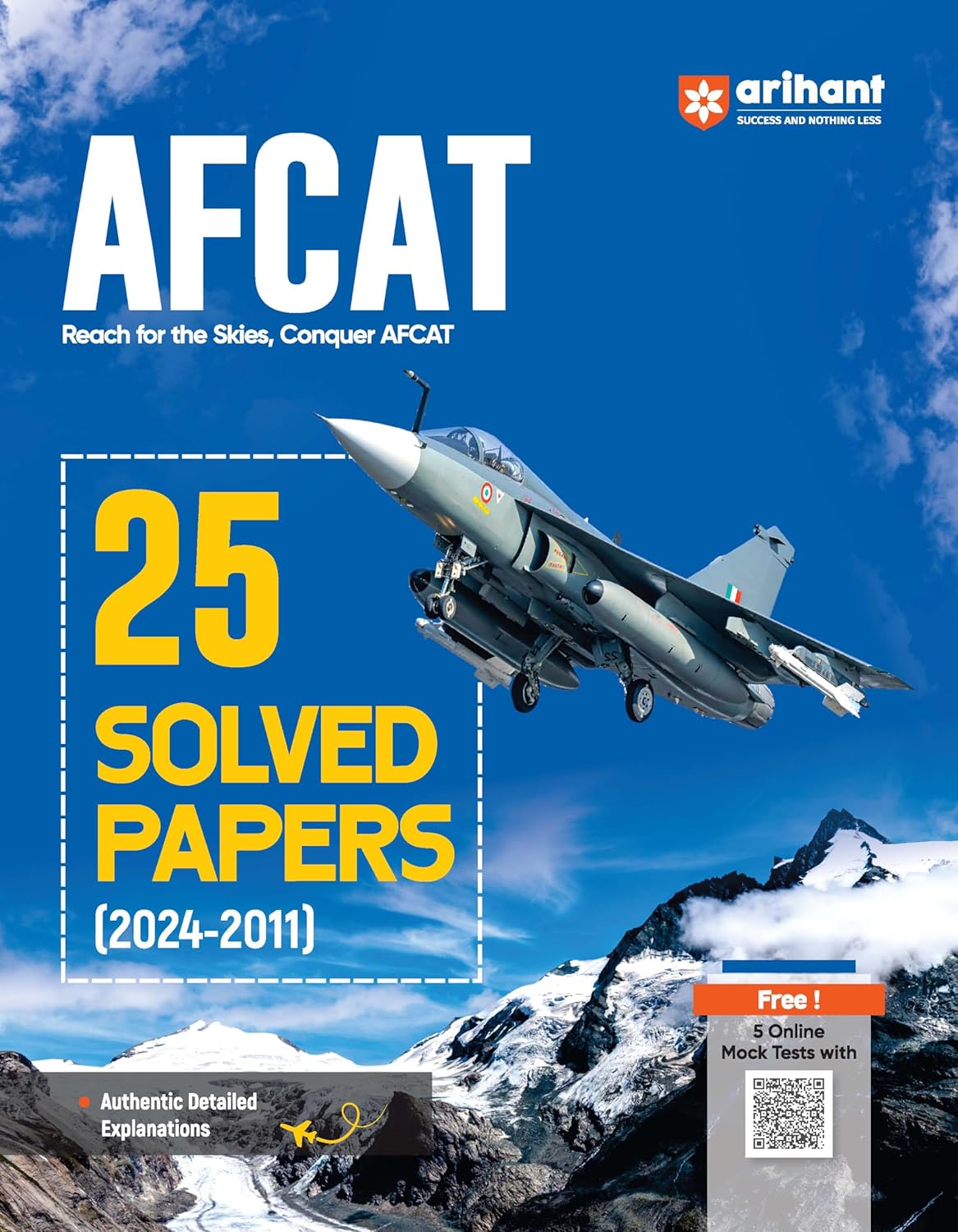 Arihant AFCAT 25 Solved Papers 2024 to 2011 100% Detailed Authentic Explanation English Medium