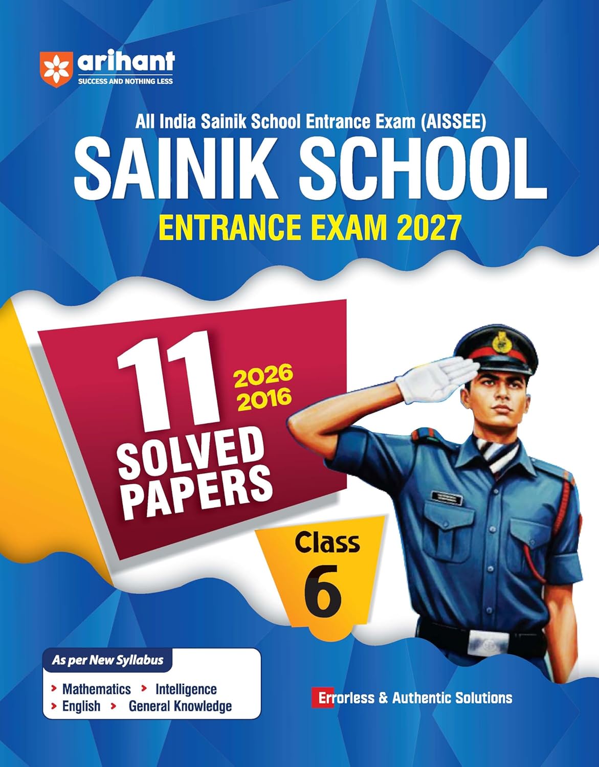 Arihant AISSEE Sainik School Class 6 Entrance Exam 2027 11 Solved Papers 2026 to 2016 Errorless and Authentic Solutions In English