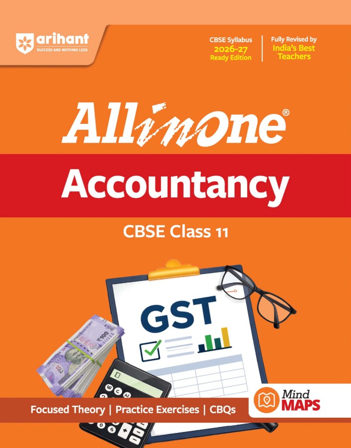 Arihant All in One Accountancy Class 11 for CBSE Exam 2026 2027 NCERT Based Complete Theory Practice Exercises CBQs A-R Sample Papers and Mind Maps Revised Edition as per Latest Syllabus