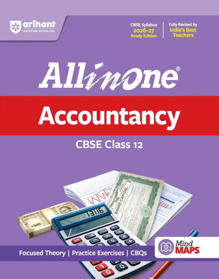 Arihant All in One Accountancy Class 12 for CBSE Exam 2026 2027 NCERT Based Complete Theory Practice Exercises CBQs A-R Sample Papers and Mind Maps Revised Edition as per Latest Syllabus