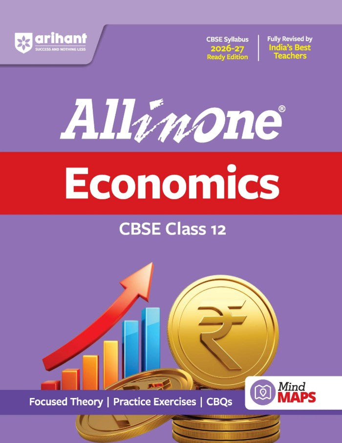 Arihant All in One Economics Class 12 for CBSE Exam 2026 2027 NCERT Based Complete Theory Practice Exercises CBQs A-R Sample Papers and Mind Maps Revised Edition as per Latest Syllabus

