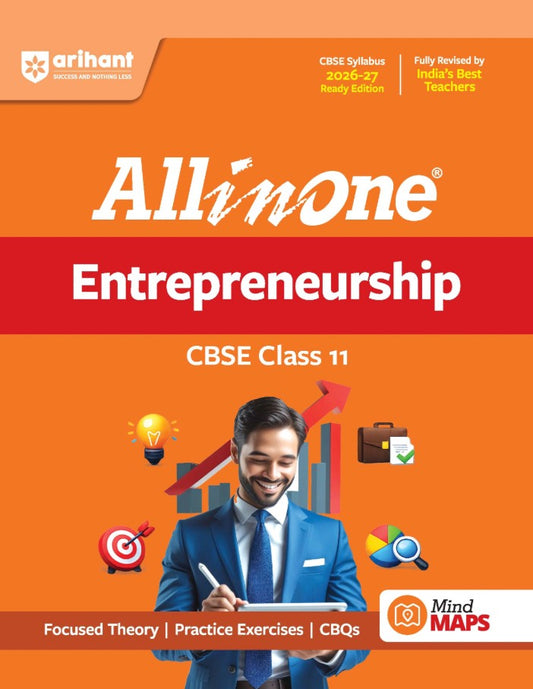 Arihant All in One Entrepreneurship Class 11 for CBSE Exam 2026 2027 NCERT Based Complete Theory Practice Exercises CBQs A-R Sample Papers and Mind Maps Revised Edition as per Latest Syllabus