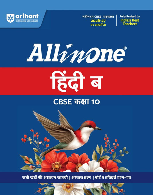  Arihant All in One Hindi B Class 10 for CBSE Exam 2026 2027 NCERT Based Complete Theory Practice Exercises CBQs A-R Sample Papers and Mind Maps Revised Edition as per Latest Syllabus