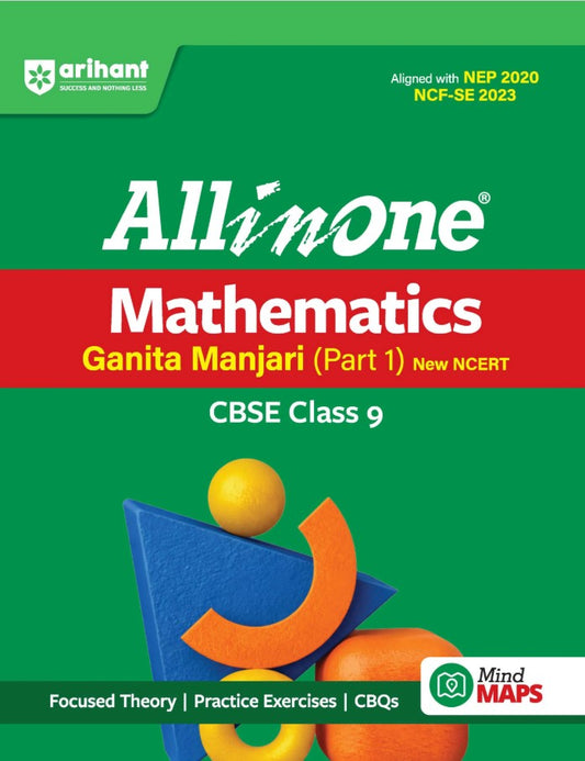 Arihant All in One Mathematics Ganita Manjari Part 1 Class 9 for CBSE Exam 2026-27 NCERT Based Complete Theory Practice Exercises CBQs A-R Sample Papers and Mind Maps Revised Edition as per Latest Syllabus