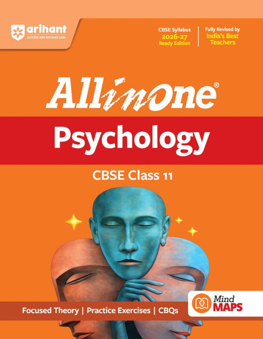 Arihant All in One Psychology Class 11 for CBSE Exam 2026 2027 NCERT Based Complete Theory Practice Exercises CBQs A-R Sample Papers and Mind Maps Revised Edition as per Latest Syllabus
