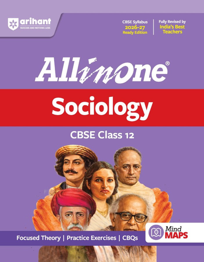 Arihant All in One Sociology Class 12 for CBSE Exam 2026 2027 NCERT Based Complete Theory Practice Exercises CBQs A-R Sample Papers and Mind Maps Revised Edition as per Latest Syllabus
