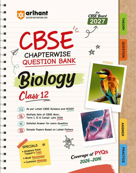 Arihant CBSE Biology Class 12 Chapterwise Question Bank for Board Exam 2027 PYQs with Revision Theory Detailed Solutions Exam Tips and Sample Papers as per Latest CBSE Syllabus and Exam Pattern