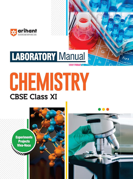 Arihant CBSE Class 11 Laboratory Manual Chemistry Experiments Projects Viva-Voce Latest Edition 2025-2026