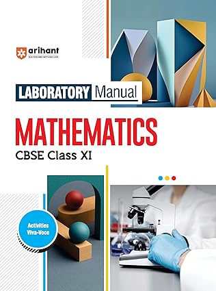 Arihant CBSE Class 11 Laboratory Manual Mathematics Activities Viva-Voce Latest Edition 2025-2026