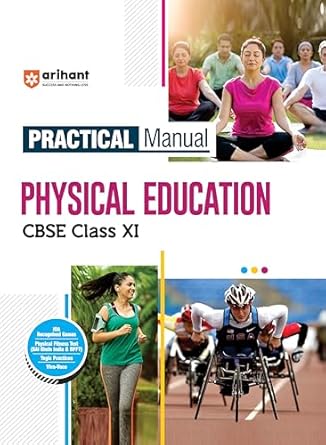 Arihant CBSE Class 11 Physical Education Practical Manual IOA Recognised Games Physical Fitness Test Yogic Practices Viva-Voce Latest Edition 2025-2026