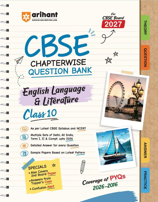 Arihant CBSE English Language and Literature Class 10 Chapterwise Question Bank for Board Exam 2027 Chapterwise PYQs with Revision Theory Detailed Solutions Exam Tips and Sample Papers as per Latest CBSE Syllabus and Exam Pattern