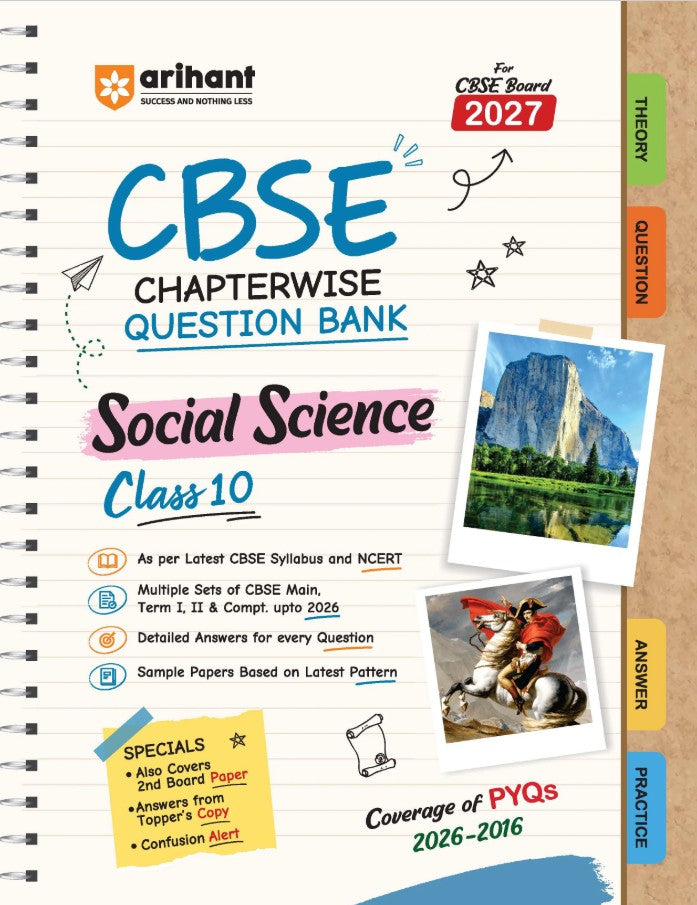 Arihant CBSE Social Science Class 10 Chapterwise Question Bank for Board Exam 2027 Chapterwise PYQs with Revision Theory Detailed Solutions Exam Tips and Sample Papers as per Latest CBSE Syllabus and Exam Pattern