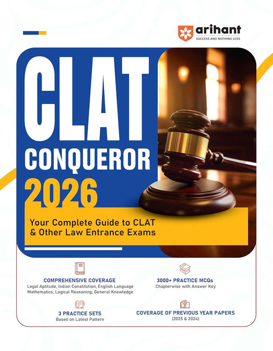Arihant CLAT CONQUEROR Exam 2026 Study Guide for CLAT and Other Law Entrance Exam With 3000+ Practice MCQs and 3 Practice Sets