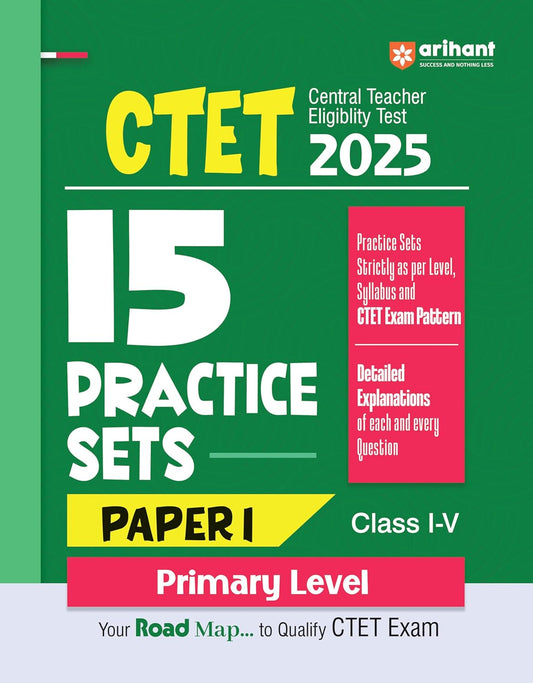Arihant CTET 2025 Primary Level Class 1 to 5 Paper 1 Exam 15 Practice Sets Book English Medium