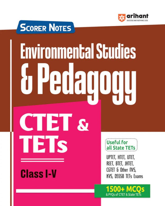  Arihant CTET and TETs 2025 2026 Scorer Notes Environmental Studies and Pedagogy Class 1 to 5 with 1500+ MCQs and PYQs of CTET and State TETS English Medium Useful for all State TETS