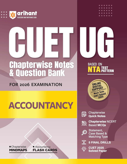 Arihant CUET UG 2026 Accountancy Chapterwise Notes and Question Bank Based on NTA Pattern 1000+ NCERT MCQs with Assertion Reason and Case-Based Questions English Medium