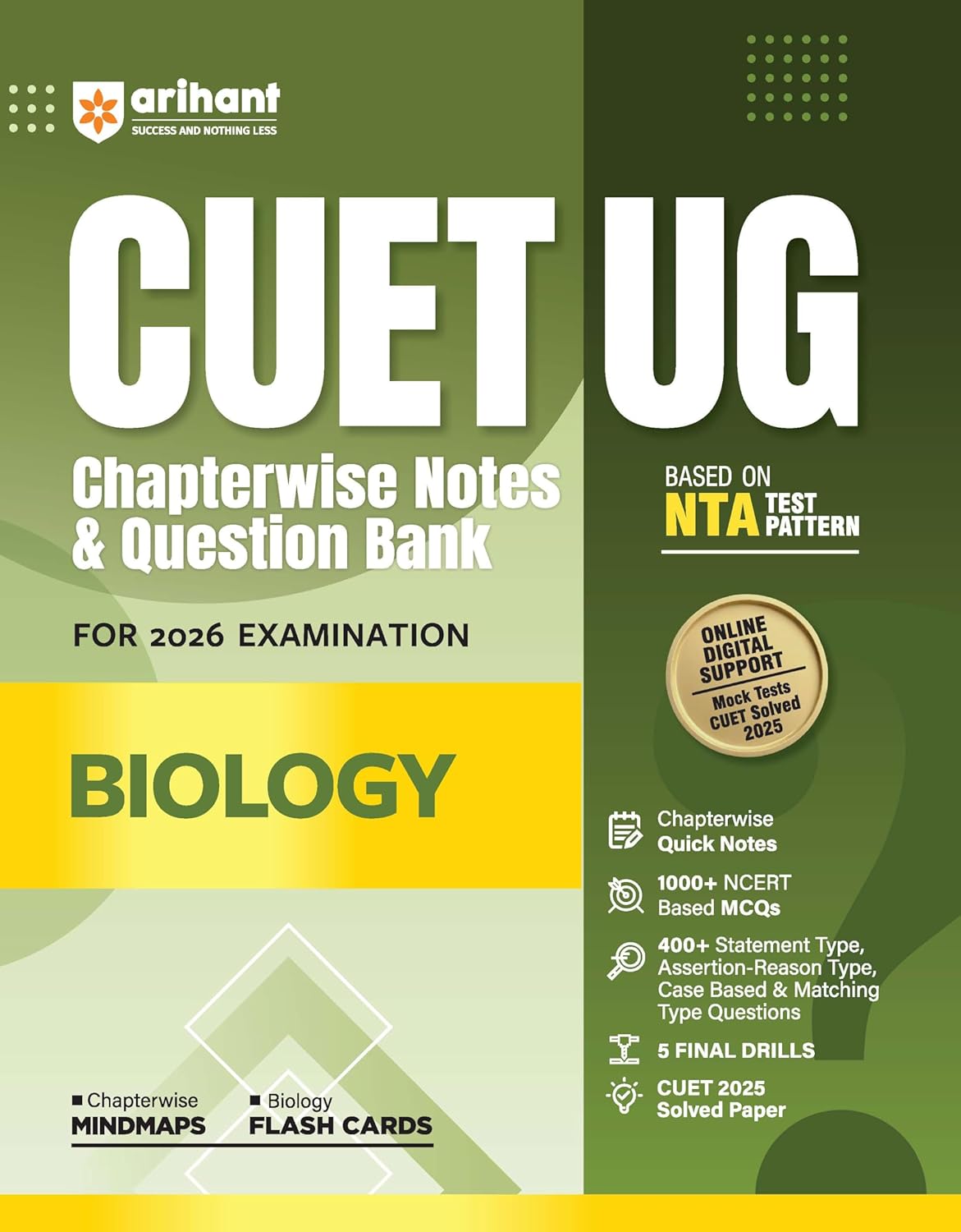 Arihant CUET UG 2026 Biology Chapterwise Notes and Question Bank Based on NTA Pattern 1000+ NCERT MCQs with Chapterwise Mindmaps and Flash Cards