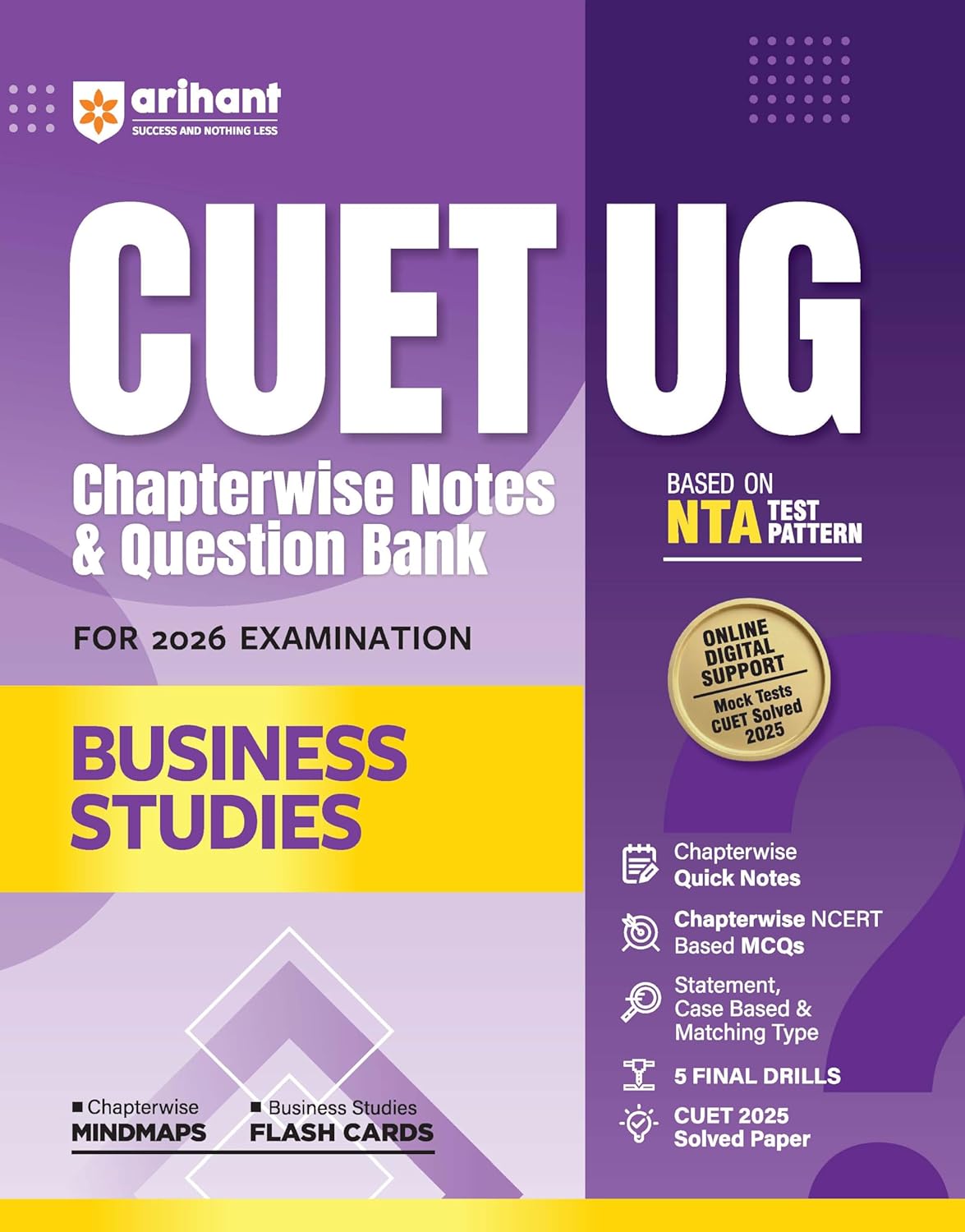 Arihant CUET UG 2026 Business Studies Chapterwise Notes and Question Bank Based on NTA Pattern 1000+ NCERT MCQs with Chapterwise Mindmaps and Flash Cards