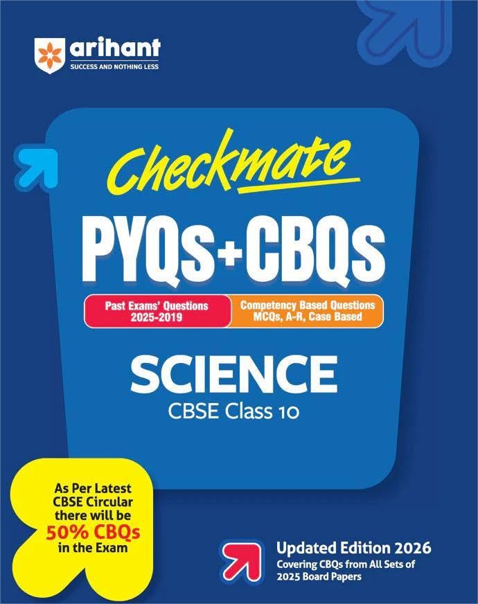 Arihant Checkmate CBSE Class 10 Science Exam 2026 PYQs and CBQs Competency Based Questions and Previous Year Question Updated Edition 2026