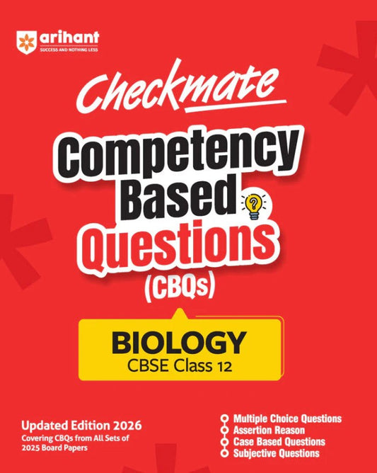 Arihant Checkmate CBSE Class 12 Biology Competency Based Questions CBQs Updated Edition 2026