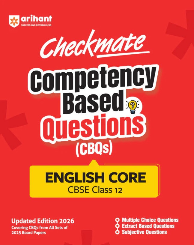 Arihant Checkmate CBSE Class 12 English Core Competency Based Questions CBQs Updated Edition 2026