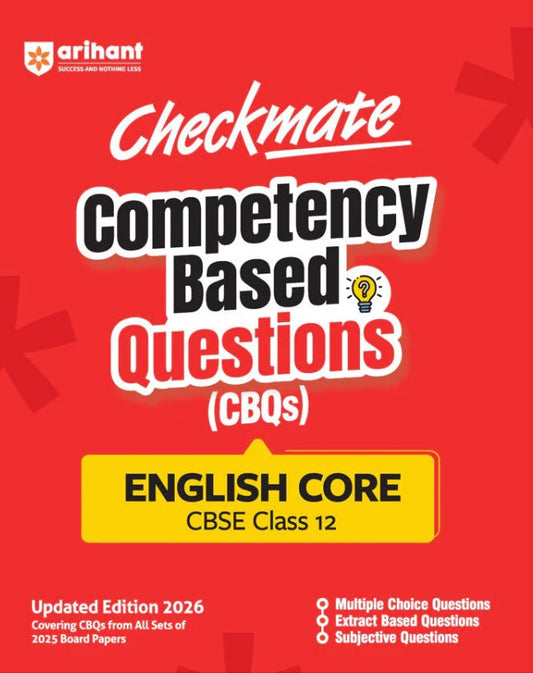 Arihant Checkmate CBSE Class 12 English Core Competency Based Questions CBQs Updated Edition 2026