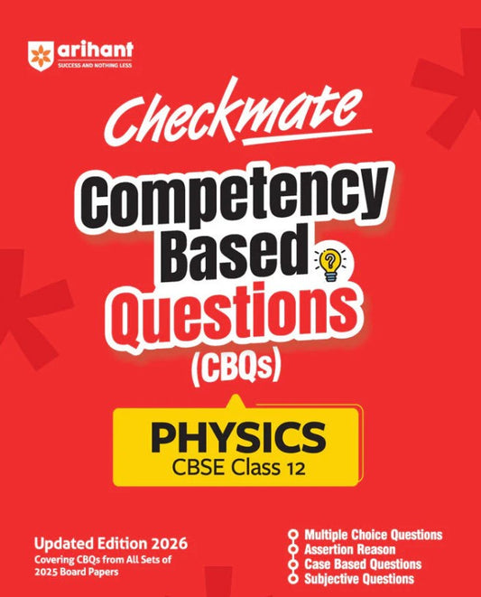  Arihant Checkmate CBSE Class 12 Physics Competency Based Questions CBQs Updated Edition 2026