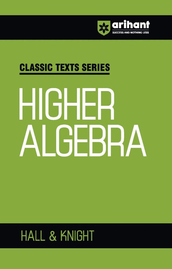  Arihant Classic Texts Series Higher Algebra By Hall and Knight