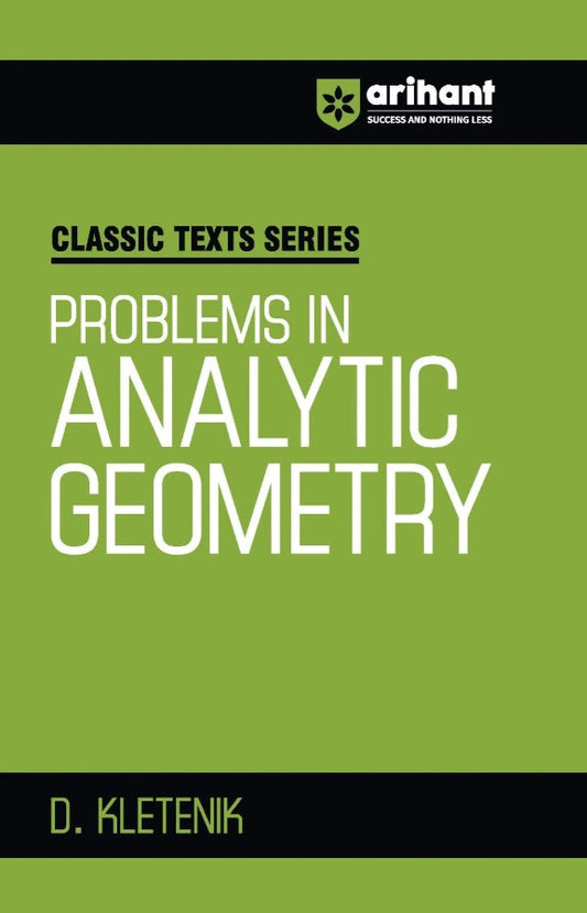 Arihant Classic Texts Series Problems in Analytic Geometry by D. Kletenik Geometry Practice Book for JEE CUET Olympiads Engineering and Questions