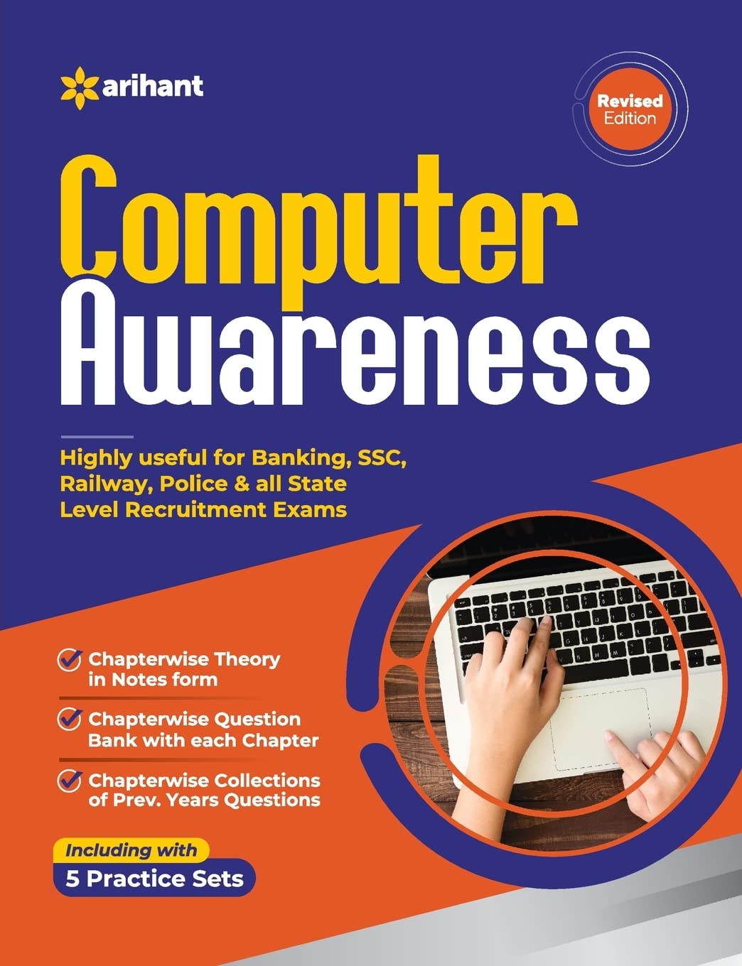 Arihant Computer Awareness Highly useful for Banking SSC Railway Police and All State Level Recruitment Exams Including with 5 Practice Sets Revised Edition