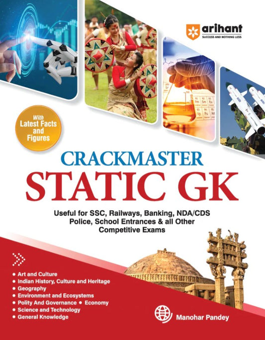 Arihant Crackmaster Static GK Art and Culture History Geography Environment Polity Economy Science and Tech Latest Facts and Figures For SSC Railways Banking NDA/CDS Police School Admission and All Competitive Exams