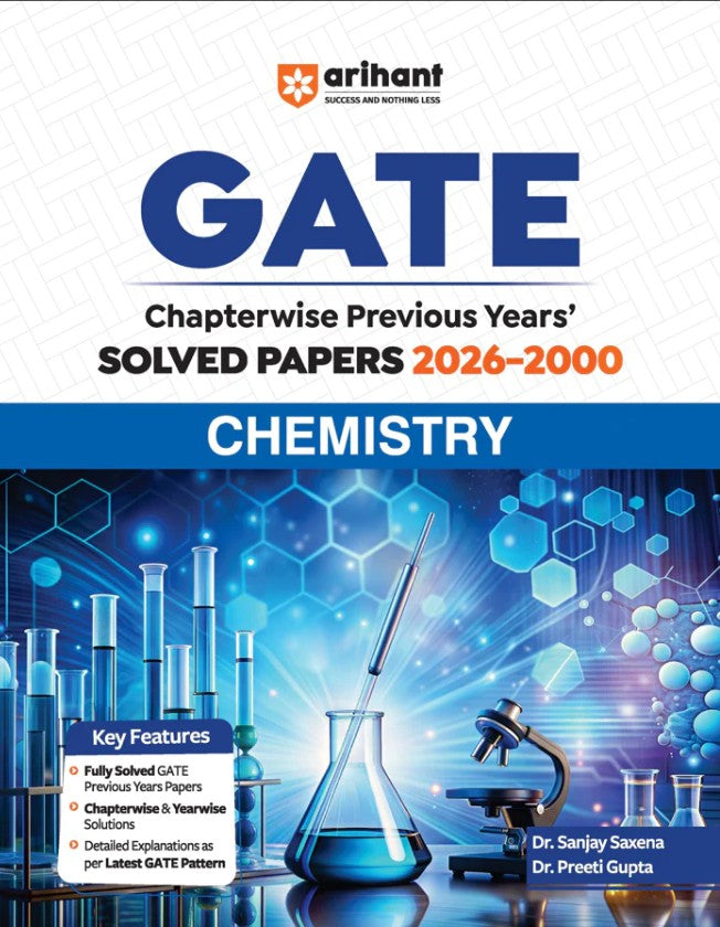 Arihant GATE Chemistry Chapterwise Solved Papers 2026 to 2000 Chapterwise and Yearwise Detailed Explanations as per GATE Pattern