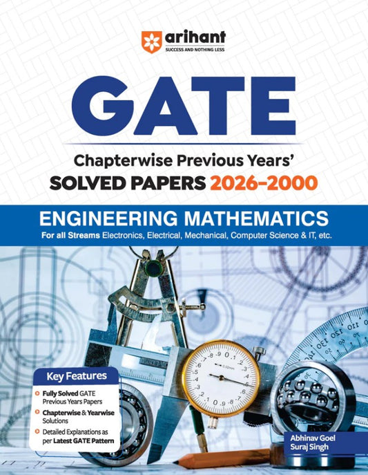 Arihant GATE Engineering Mathematics Chapterwise Solved Papers 2026 to 2000 Chapterwise and Yearwise Detailed Explanations as per GATE Pattern