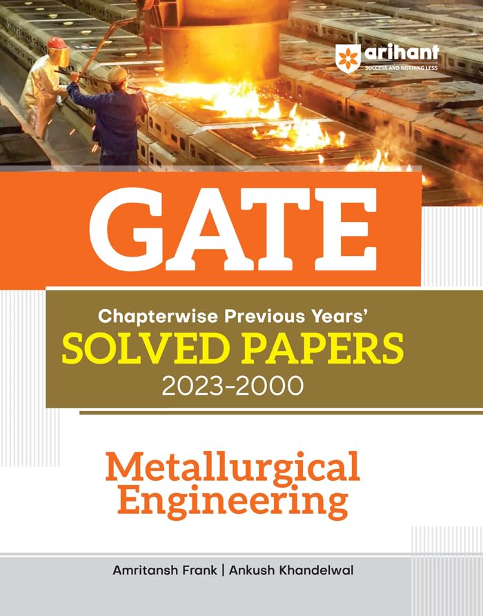  Arihant GATE Metallurgical Engineering Chapterwise Previous Years Solved Papers 2023 to 2000 English Medium