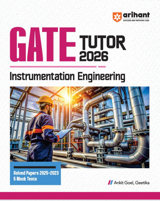Arihant GATE Tutor Instrumentation Engineering Exam 2026 With Solved Papers 2025 to 23 and 5 Mock Tests by Ankit Goel Geetika