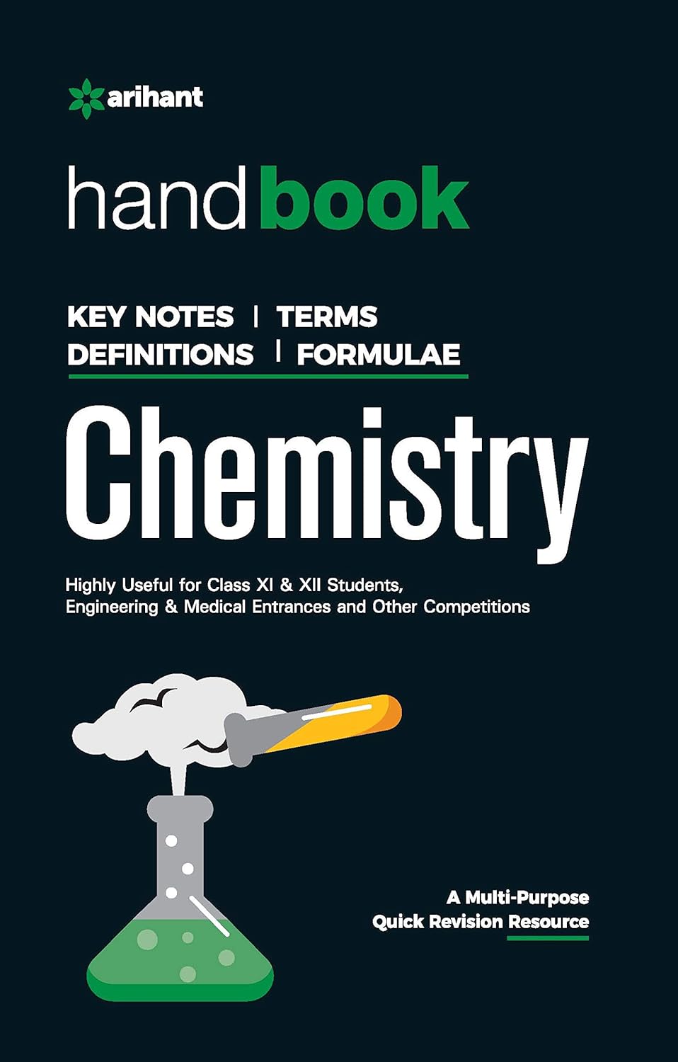 Arihant Handbook of Chemistry Highly Useful for Class XI & XII Students Engineering and Medical Entrance Exams and Other Competitions.