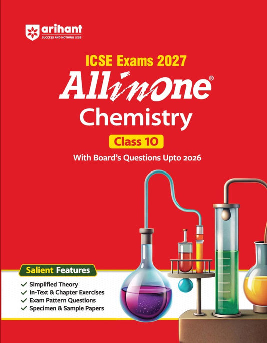 Arihant ICSE All in One Chemistry Class 10 Exam 2027 Complete Study Guide with Internal Assessment Theory Chapter Exercises Sample Papers and Exam Questions