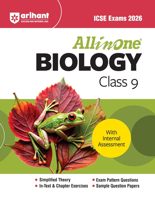 Arihant ICSE Class 9 Exams 2026 All in One Biology With Internal Assessment