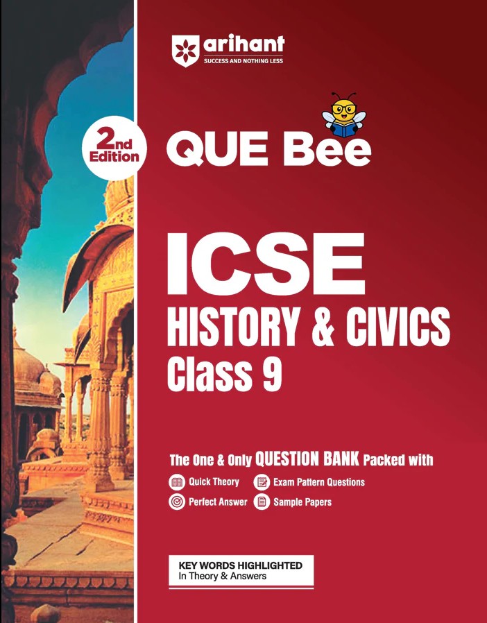  Arihant ICSE History and Civics Class 9 Exam Book Quick Theory with Exam Pattern Questions and Sample Papers As per Latest ICSE Syllabus Que Bee 2nd Edition