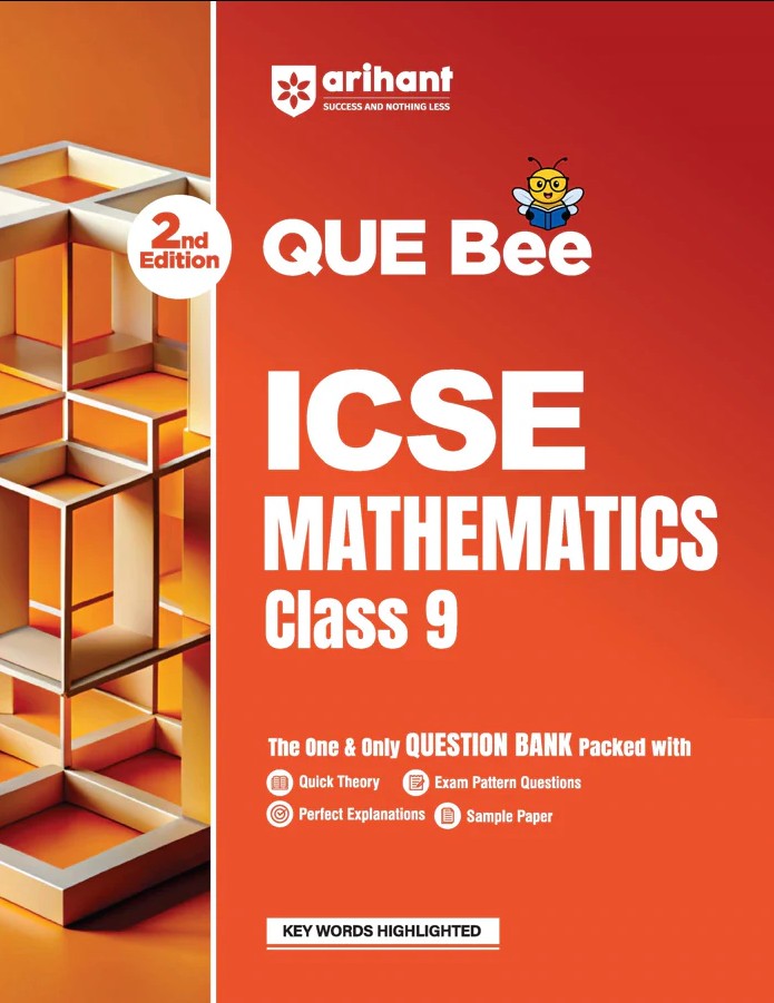 Arihant ICSE Mathematics Class 9 Exam Book Quick Theory with Exam Pattern Questions and Sample Papers As per Latest ICSE Syllabus Que Bee 2nd Edition