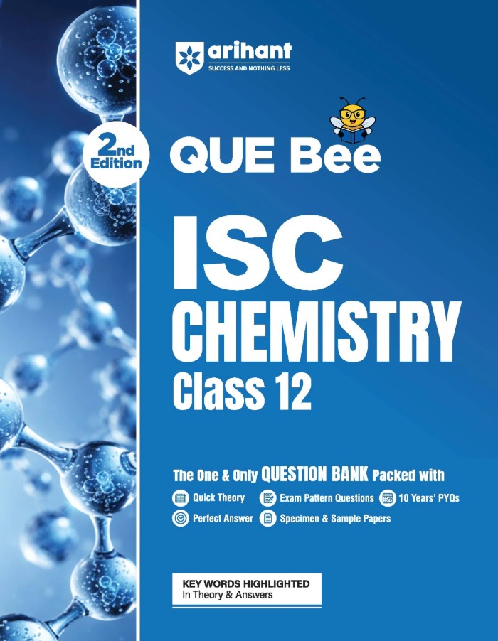 Arihant ISC Chemistry Class 12 Exam Quick Theory with Exam Pattern Questions and Sample Papers As per Latest ICSE Syllabus Que Bee 2nd Edition