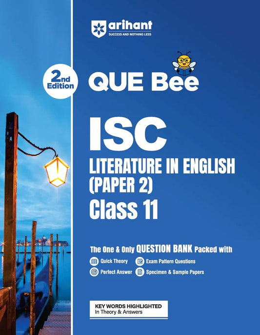 Arihant ISC Literature in English Paper 2 Class 11 Exam Book Quick Theory with Exam Pattern Questions and Sample Papers As per Latest ICSE Syllabus Que Bee 2nd Edition