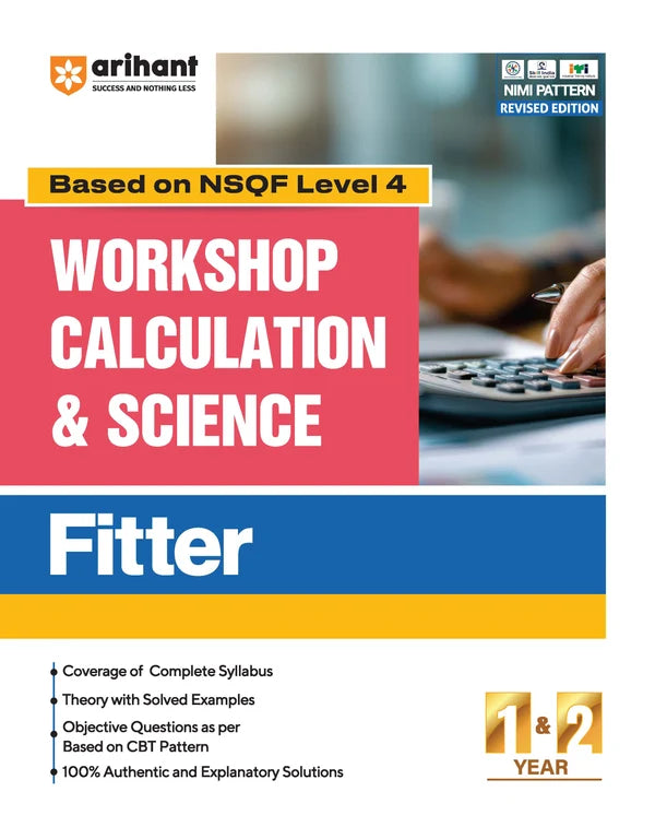Arihant ITI Fitter Year 1 and 2 Workshop Calculation and Science Based on NSQF Level 4 English Medium Latest Revised Edition