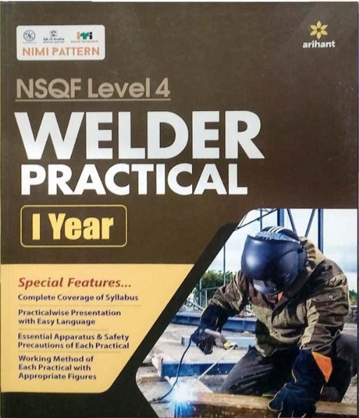 Arihant ITI Welder Practical Year 1 NSQF Level 4 English Medium By Sushil Kumar Pandey