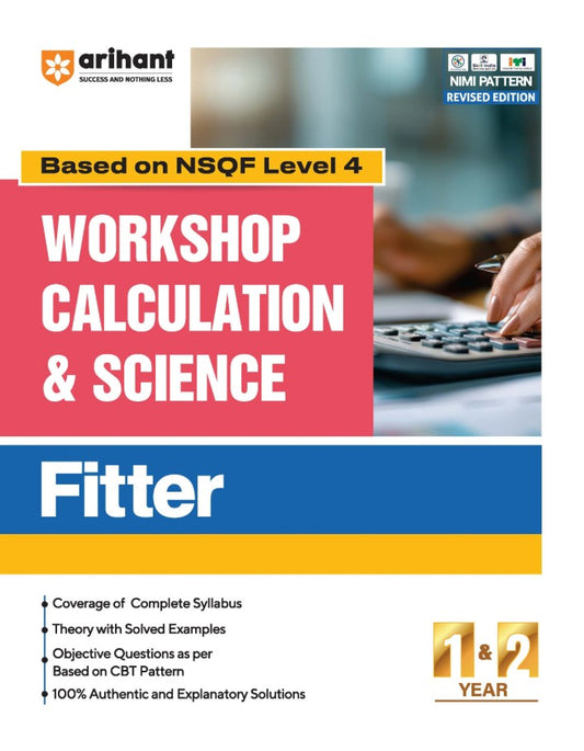 Arihant ITI Workshop Calculation and Science Fitter NSQF Level 4 1st and 2nd Year ITI Students Bharat Skills CBT and NIMI Pattern Based Completely Revised Latest Syllabus Edition Step-by-Step Theory with Diagrams