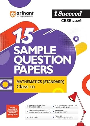 Arihant I Succeed CBSE Sample Question Papers Class 10 Mathematics Standard Exam 2026 | 15 Sample Papers Based on Latest CBSE Solved Paper 2025 English Medium