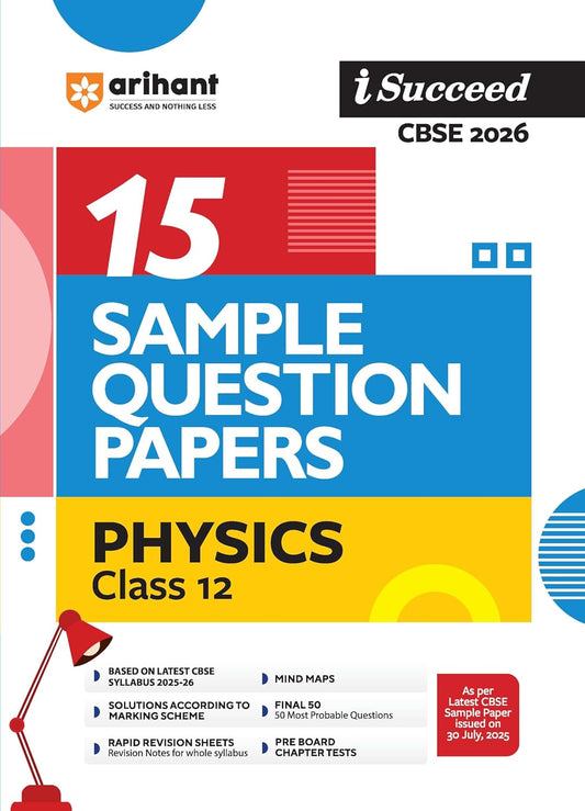 Arihant I Succeed CBSE Sample Question Papers Class 12 Physics Exam 2026 | 15 Sample Papers With Solved Paper 2025